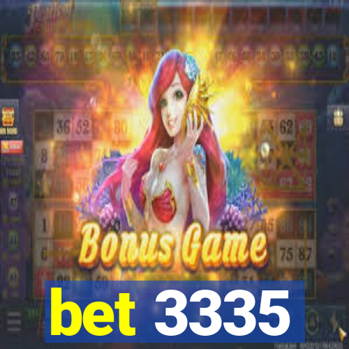 bet 3335